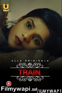 Train Charmsukh (2021) Ullu Original poster