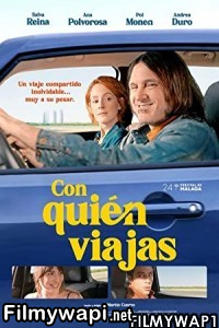 Con Quien Viajas (2021) Hindi Dubbed poster