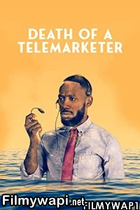 Death Of A Telemarketer (2020) Hindi Dubbed poster