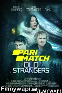 Old Strangers (2022) Hindi Dubbed