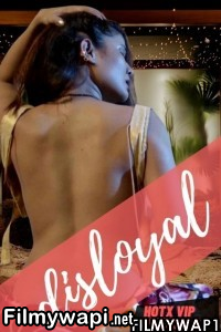 Disloyal (2022) Hotx Original poster