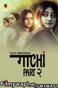 Gaachi Part 2 (2022) Ullu Original poster