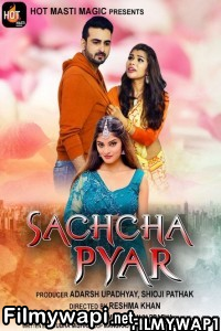 Sachcha Pyar (2022) Hotmasti Original poster