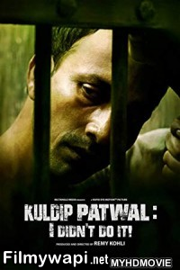 Kuldip Patwal I Didnt Do It (2018) Bollywood Movie poster