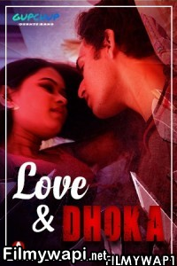 Love And Dhoka (2022) GupChup Original