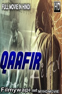 Qaafir (2018) South Indian Hindi Dubbed Movie poster