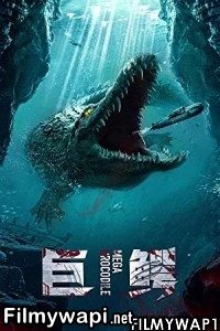 Mega Crocodile (2019) Hindi Dubbed poster