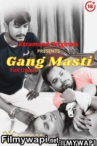 Gang Masti (2021) Xtramood Original poster