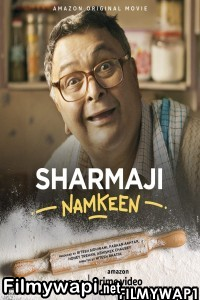 Sharmaji Namkeen (2022) Hindi Movie poster