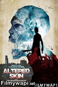 Altered Skin (2018) Hindi Dubbed poster