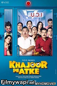 Khajoor Pe Atke (2018) Bollywood Movie poster