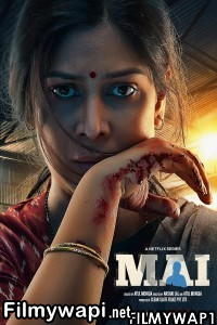 Mai A Mothers Rage (2022) Hindi Web Series poster