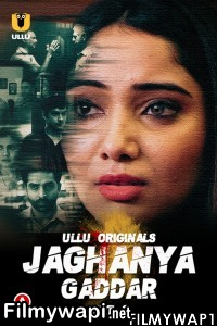 Jaghanya Gaddar (2022) Part 2 Ullu Original poster