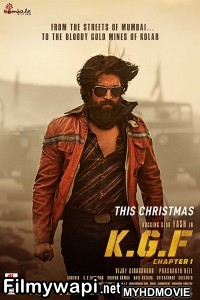 KGF Chapter 1 (2018) South Indian Hindi Dubbed Movie