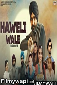 Haweli Wale (2021) Punjabi Movie