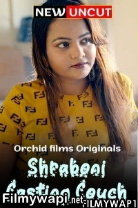 Shraboni Casting Couch (2022) Orchidfilms Original poster