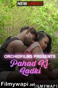 Pahad Ki Ladki (2022) Orchidfilms Original poster