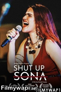 Shut Up Sona (2022) Hindi Movie