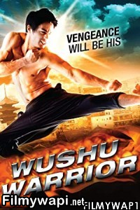 Wushu Warrior (2011) Hindi Dubbed poster