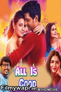 All Is Good (2019) South Indian Hindi Dubbed Movie