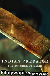 Indian Predator The Butcher Of Delhi (2022) Hindi Web Series poster