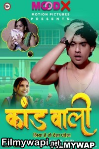 Kaand Wali (2022) MoodX Original