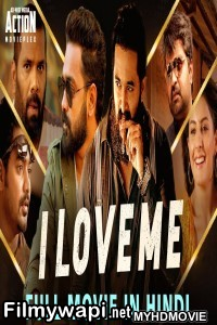 I Love Me (2019) South Indian Hindi Dubbed Movie poster