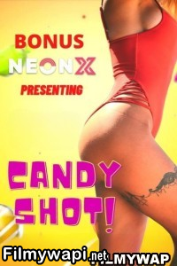 Candy Shot (2022) Neonx Original poster