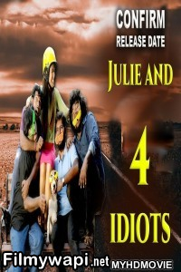 Julie And 4 Idiots (2019) South Indian Hindi Dubbed Movie