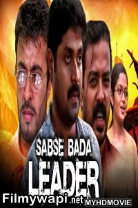 Sabse Bada Leader (2019) South Indian Hindi Dubbed Movie poster