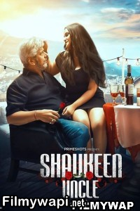 Shaukeen Uncle (2022) Primeshots Original poster