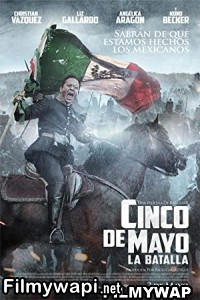 Cinco De Mayo La Batalla (2013) Hindi Dubbed poster