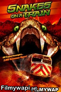 Snakes On A Train (2006) Hindi Dubbed poster