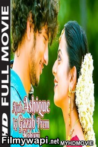 Ajab Ashique Ki Gajab Kahani (2019) South Indian Hindi Dubbed Movie poster