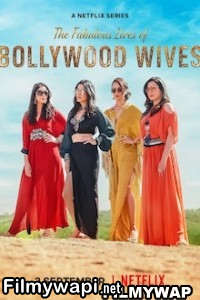 Fabulous Lives Of Bollywood Wives (2022) Season 2 Hindi Web Series poster