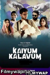 Kaiyum Kalavum (2022) Hindi Web Series poster