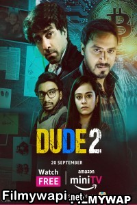 Dude (2022) Season 2 Hindi Web Series poster