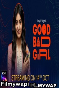 Good Bad Girl (2022) Hindi Web Series poster