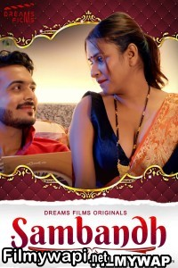 Sambandh (2022) DreamsFilms Original