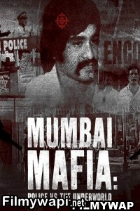 Mumbai Mafia Police Vs The Underworld (2023) Hindi Web Series poster