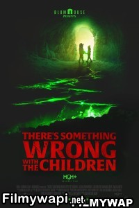 Theres Something Wrong With the Children (2023) English Movie