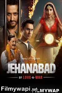 Jehanabad Of Love and War (2022) Hindi Web Series