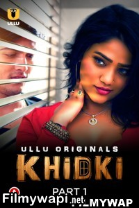 Khidki (2023) Ullu Original poster