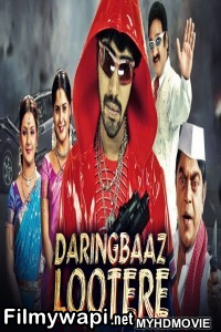 Daringbaaz Lootere (2019) South Indian Hindi Dubbed Movie poster