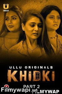 Khidki (2023) Part 2 Ullu Original poster