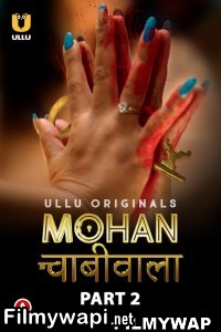 Mohan Chabhiwala (2023) Part 2 Ullu Original poster