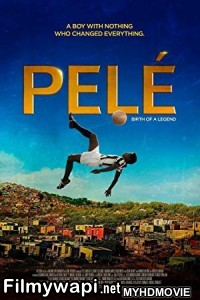 Pele Birth of a Legend (2016) Hindi Dubbed