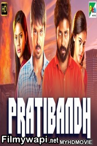 Pratibandh (2019) South Indian Hindi Dubbed Movie