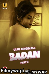 Badan (2023) Part 3 Ullu Original poster