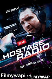 Hostage Radio (2019) Hindi Dubbed poster